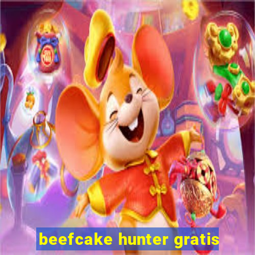 beefcake hunter gratis